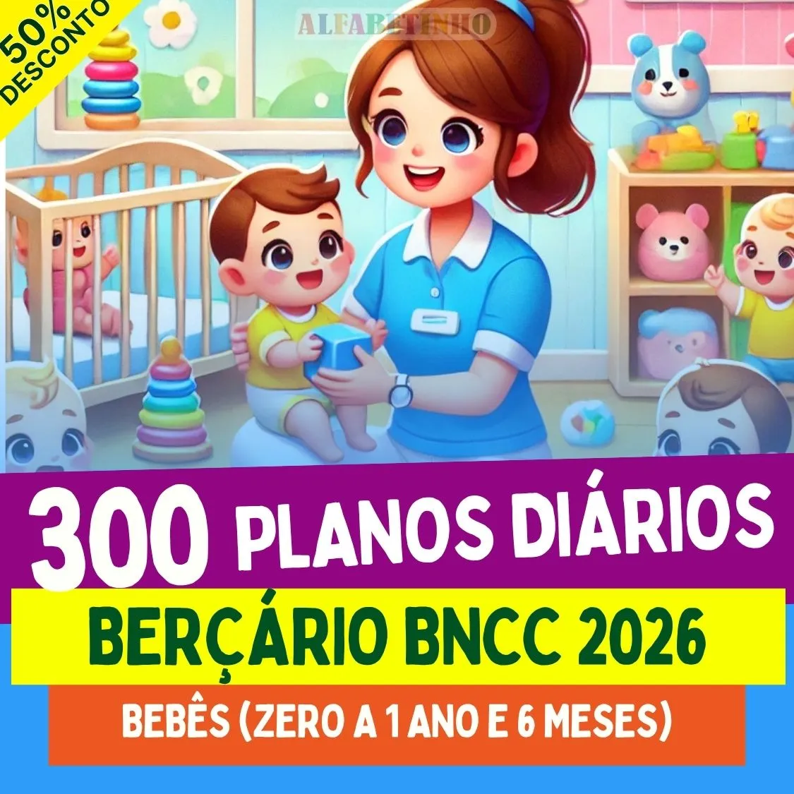 300 PLANOS DIÁRIOS - BERÇÁRIO - 2026 — material para professor em Ibiá