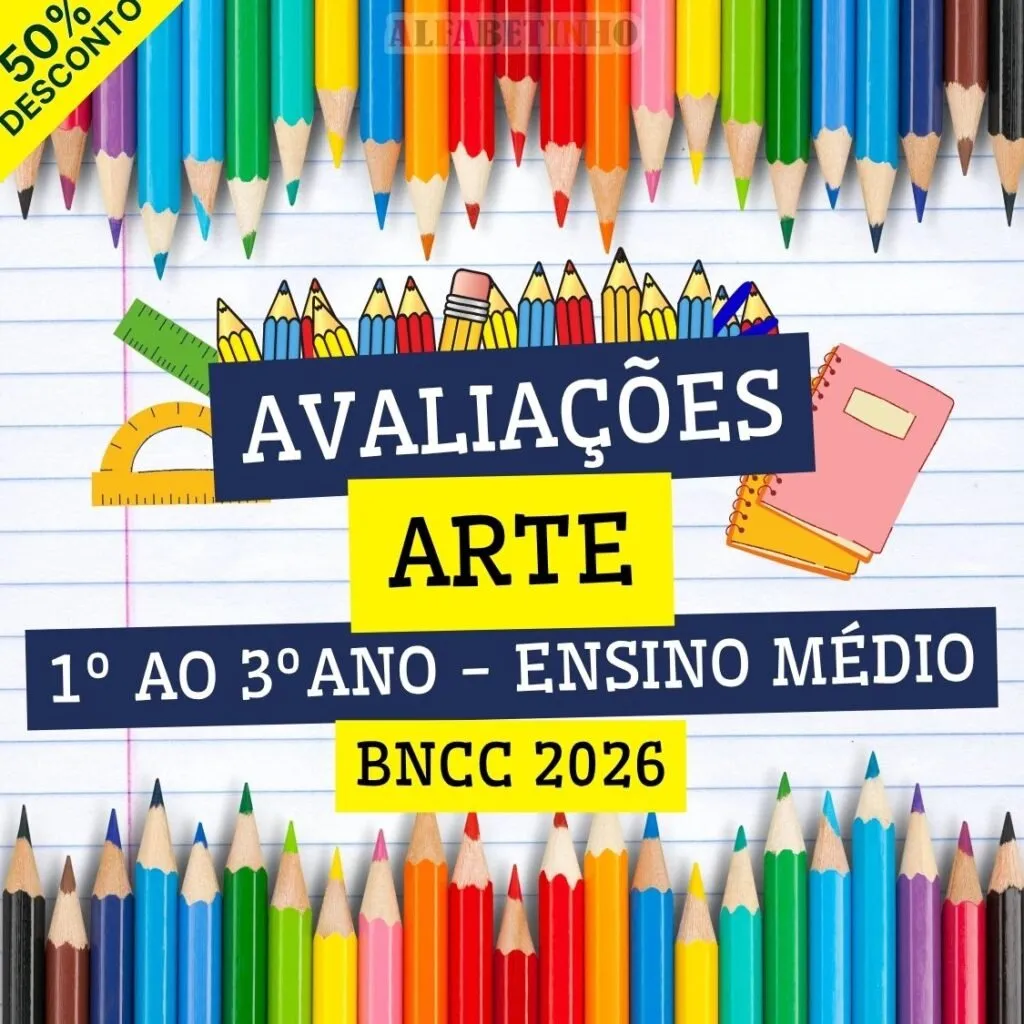 ARTE - AVALIAÇÕES - 1º AO 3º ANO - ENSINO MÉDIO - BNCC 2026 — material para professor em Ipameri