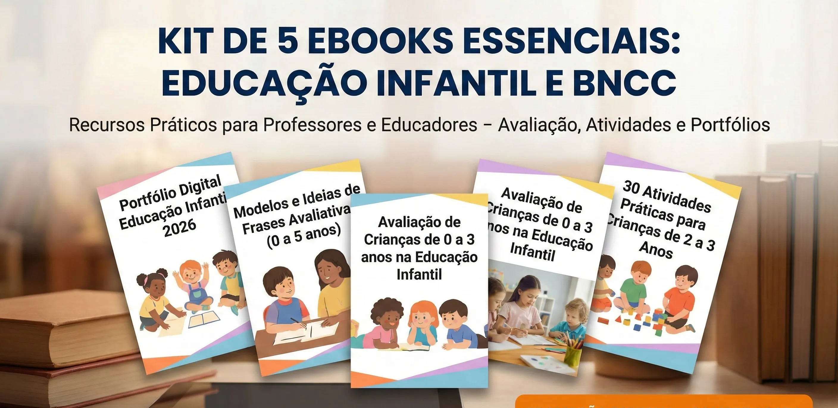 Ebooks Educação Infantil BNCC 2026: Planejamento, Atividades e Avaliação — material para professor em Bagé