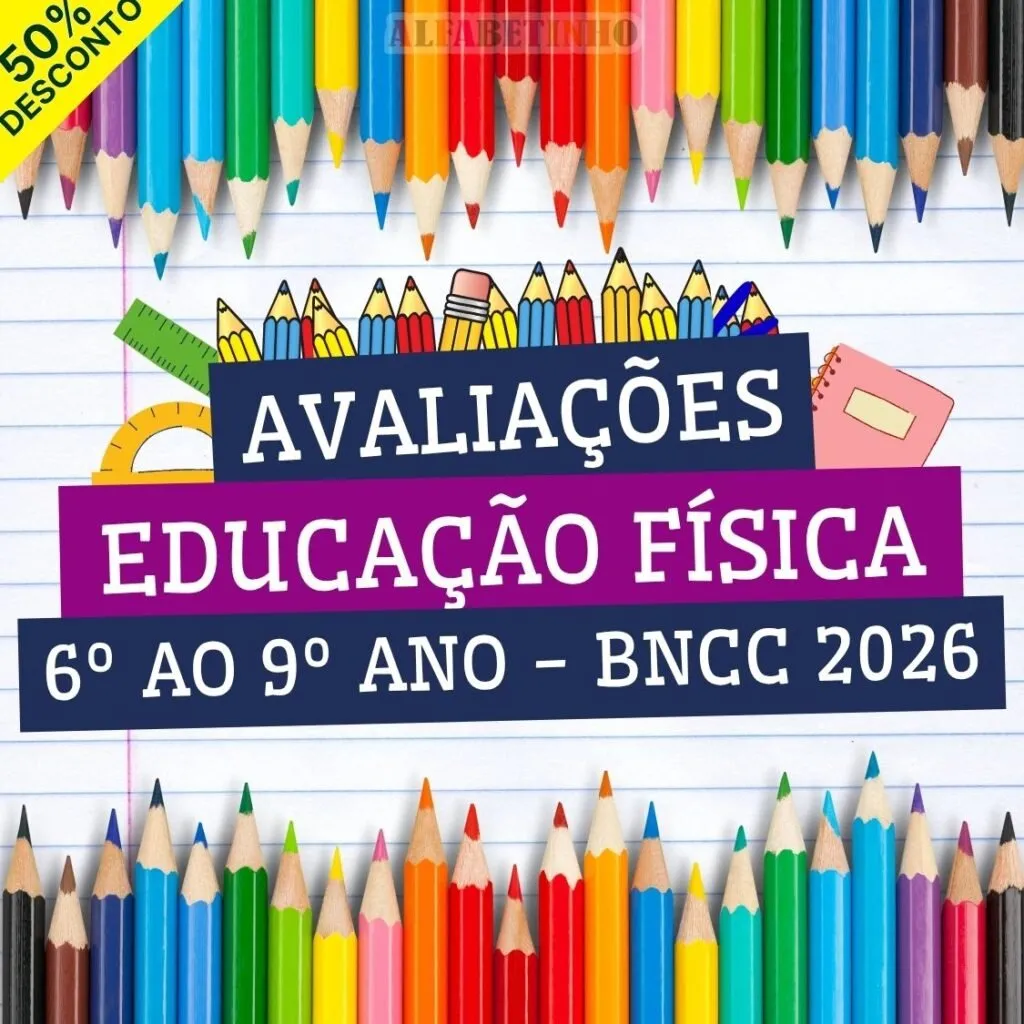 EDUCAÇÃO FÍSICA - AVALIAÇÕES - 6º AO 9º ANO - BNCC 2026 — Avaliações em Ipameri