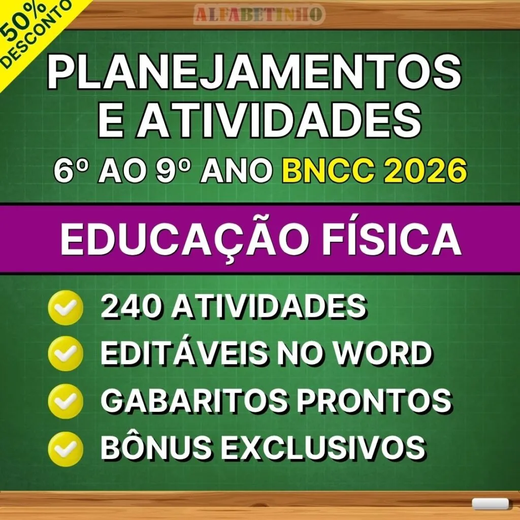 EDUCAÇÃO FÍSICA - Planejamentos e Atividades - 6º ao 9º ano - BNCC 2026 — material para professor em Itamogi