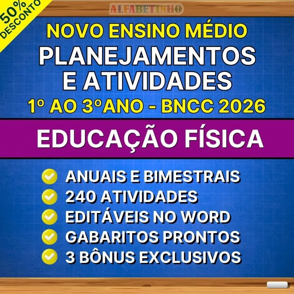 EDUCAÇÃO FÍSICA - Planejamentos e Atividades - Ensino Médio - BNCC 2026 — material para professor em Jati