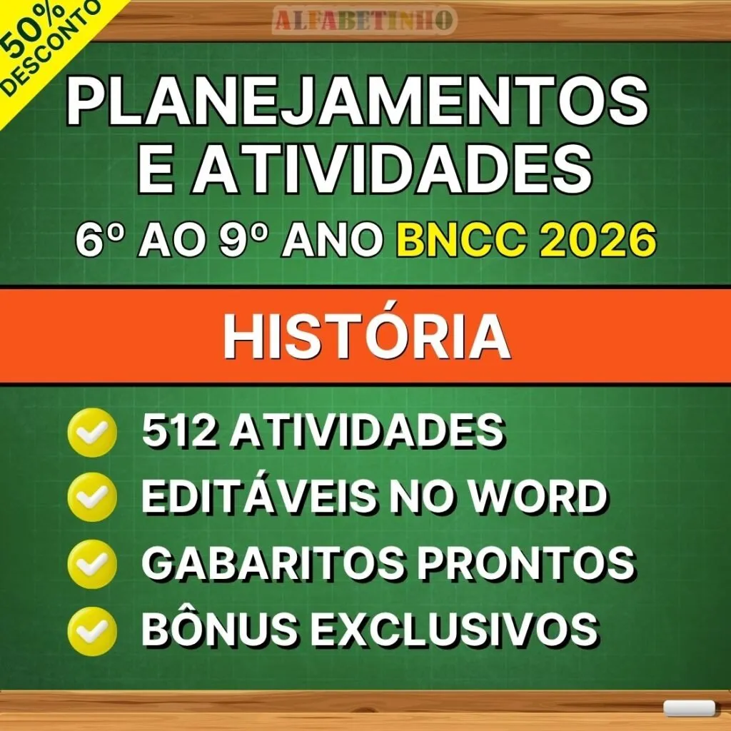 HISTÓRIA - Planejamentos e Atividades - 6º ao 9º ano - BNCC 2026 — material para professor em Sapé