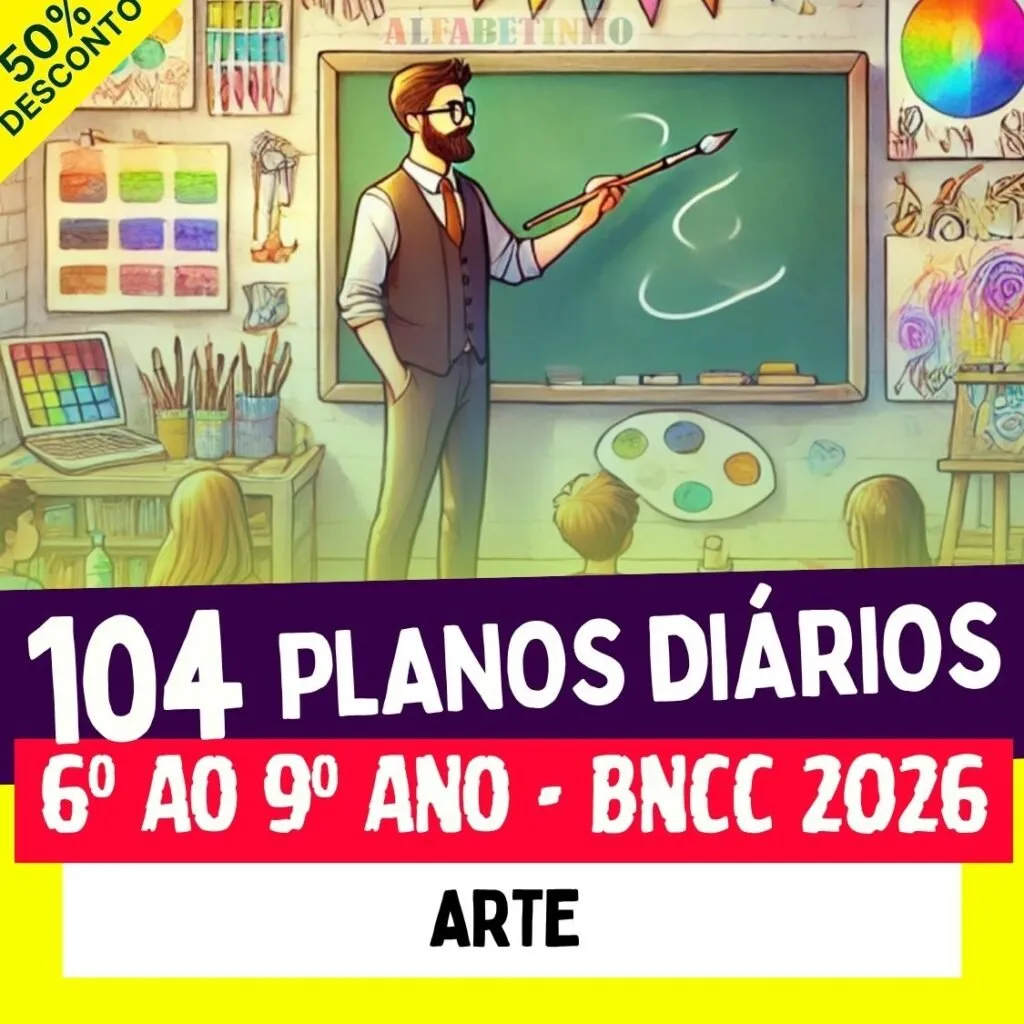 PLANOS DIÁRIOS - ARTE - 6º ao 9º ano - BNCC 2026 — material para professor em Quebrangulo