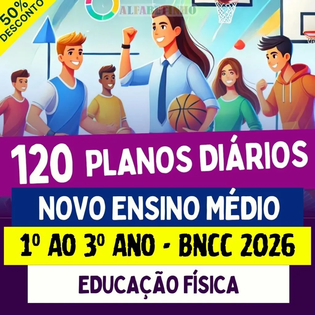 PLANOS DIÁRIOS - EDUCAÇÃO FÍSICA - Ensino Médio - BNCC 2026 — material para professor em Reserva