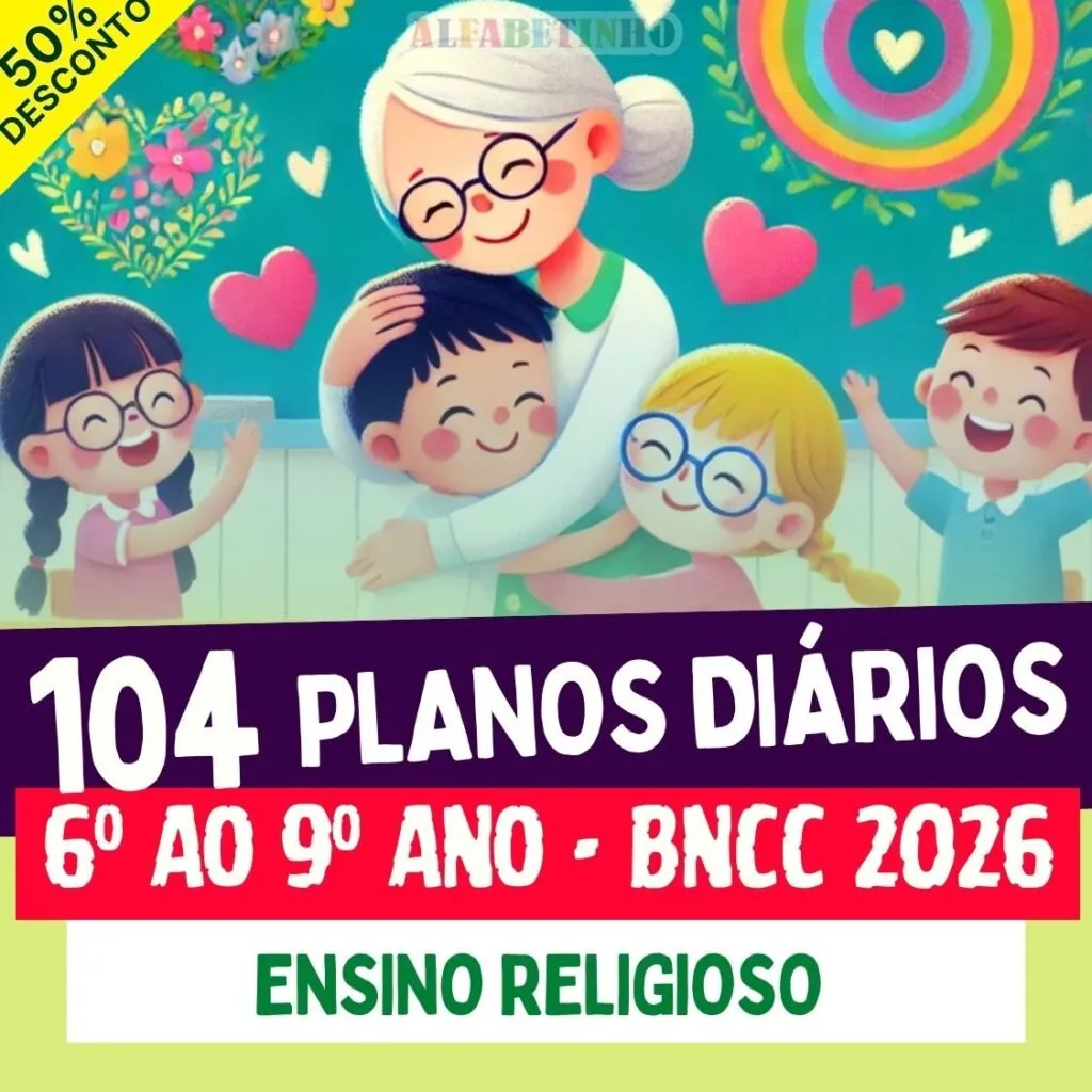 PLANOS DIÁRIOS - ENSINO RELIGIOSO - 6º ao 9º ano - BNCC 2026 — material para professor em Jaborandi