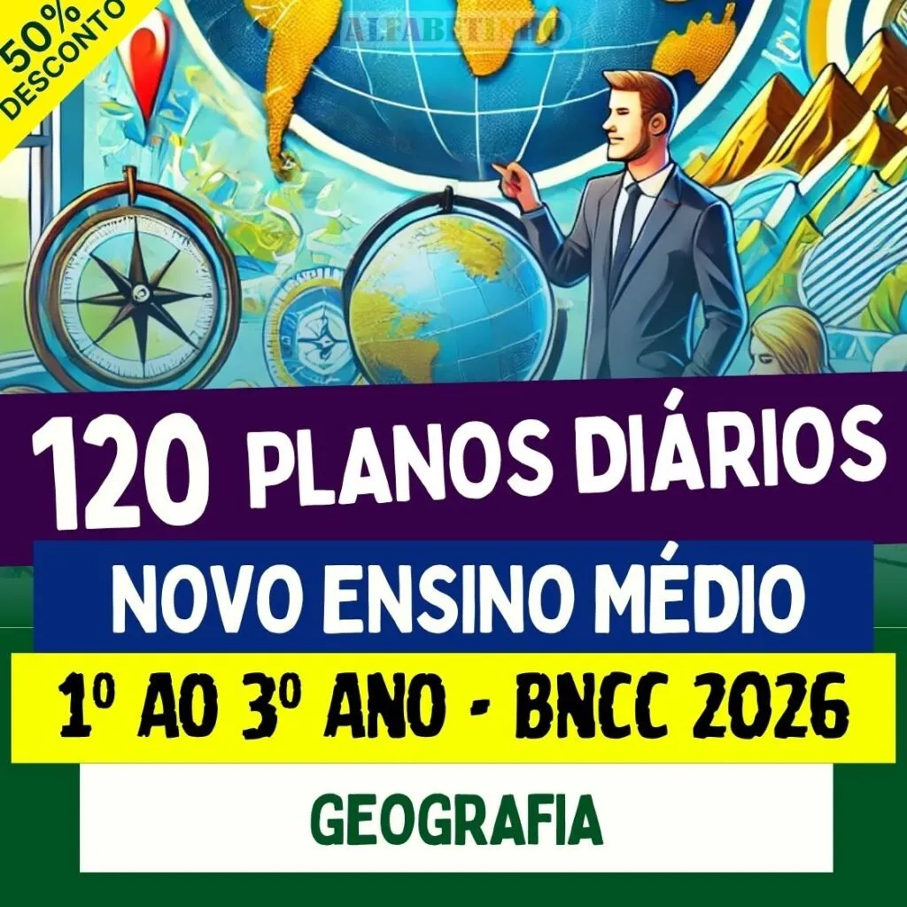 PLANOS DIÁRIOS - GEOGRAFIA - Ensino Médio - BNCC 2026 — material para professor em Lapão