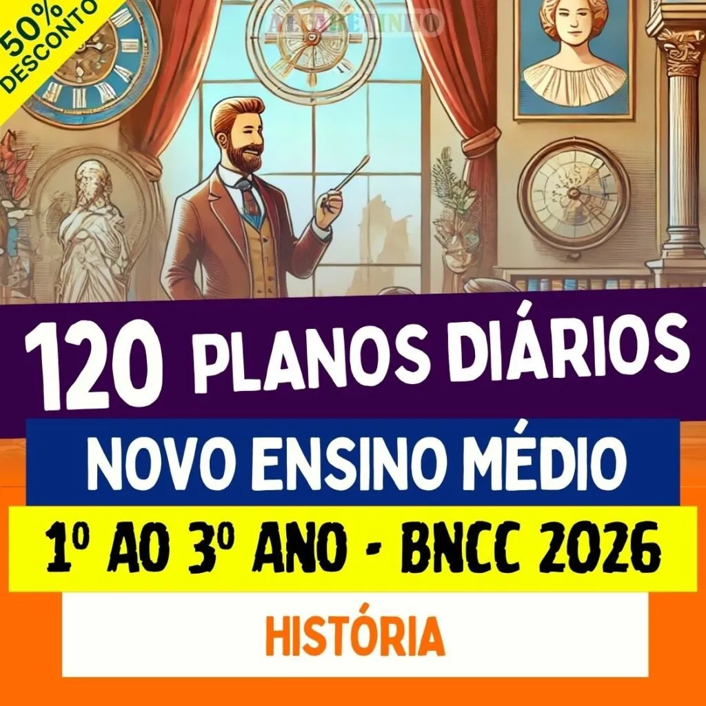 PLANOS DIÁRIOS - HISTÓRIA - Ensino Médio - BNCC 2026 — material para professor em Castro