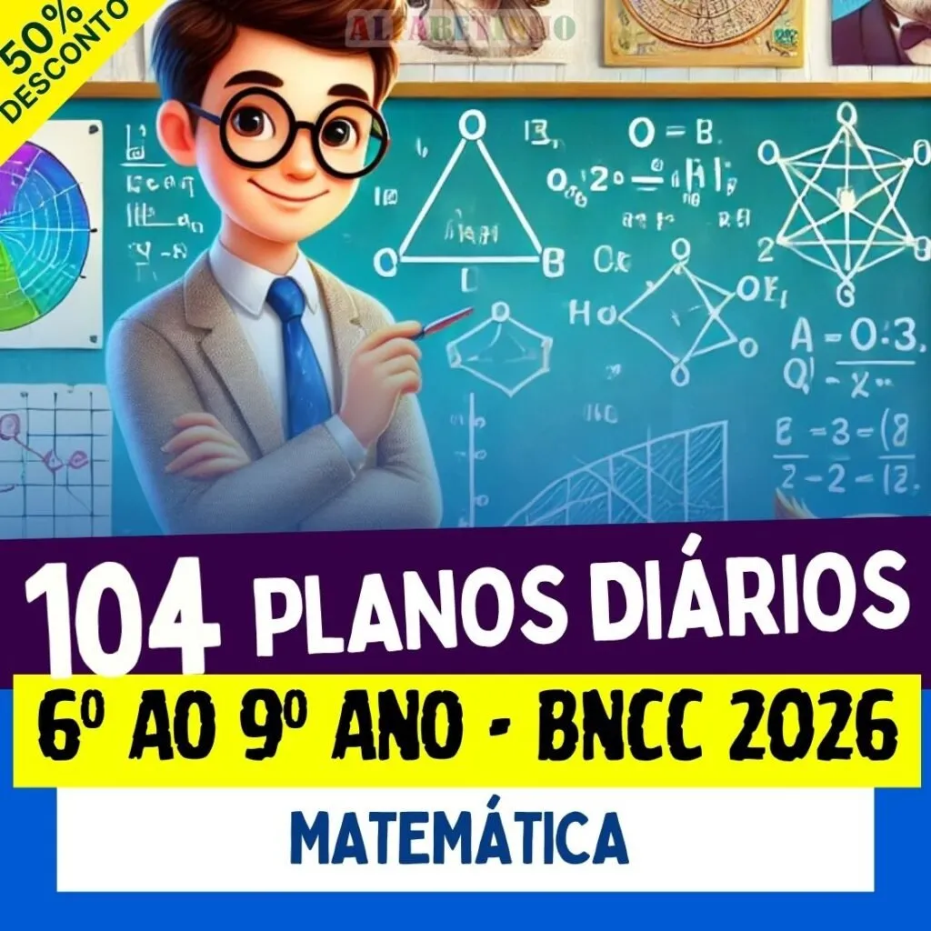 PLANOS DIÁRIOS - MATEMÁTICA - 6º ao 9º ano - BNCC 2026 — material para professor em Aramina