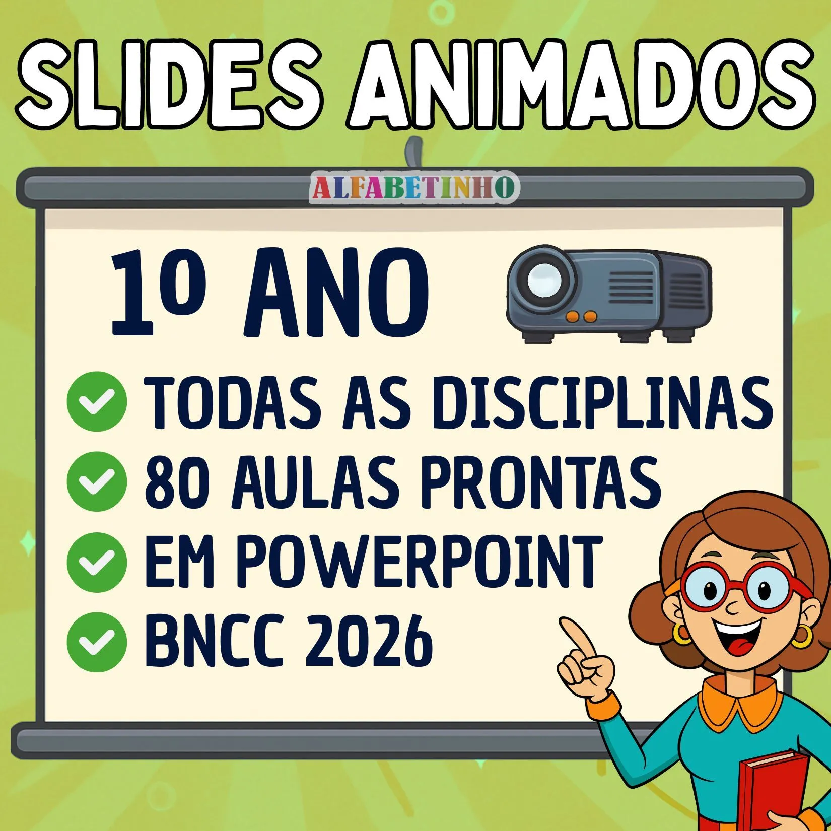 SLIDES ANIMADOS - 1º ANO - BNCC 2026 — material para professor em Davinópolis