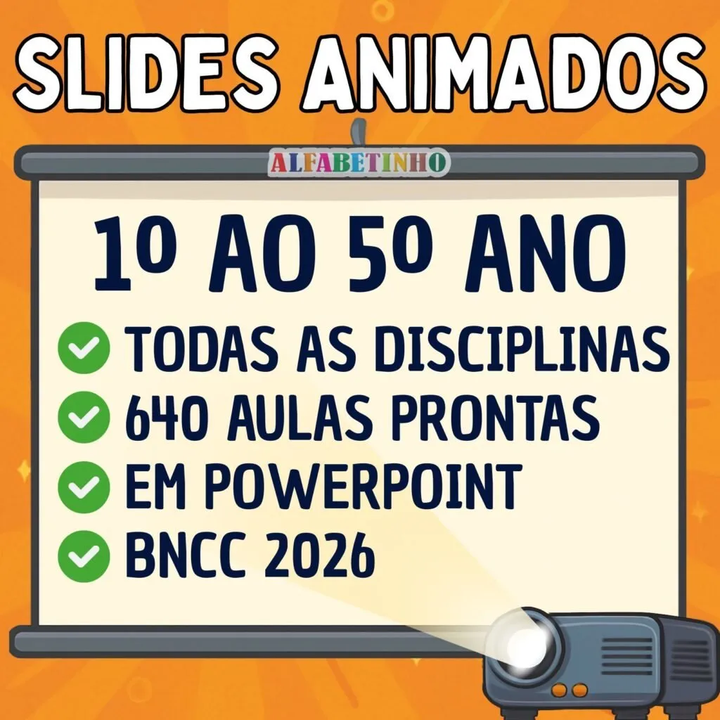 SLIDES ANIMADOS - 1º AO 5º ANO - BNCC 2026 — Slides de aula em Ipameri