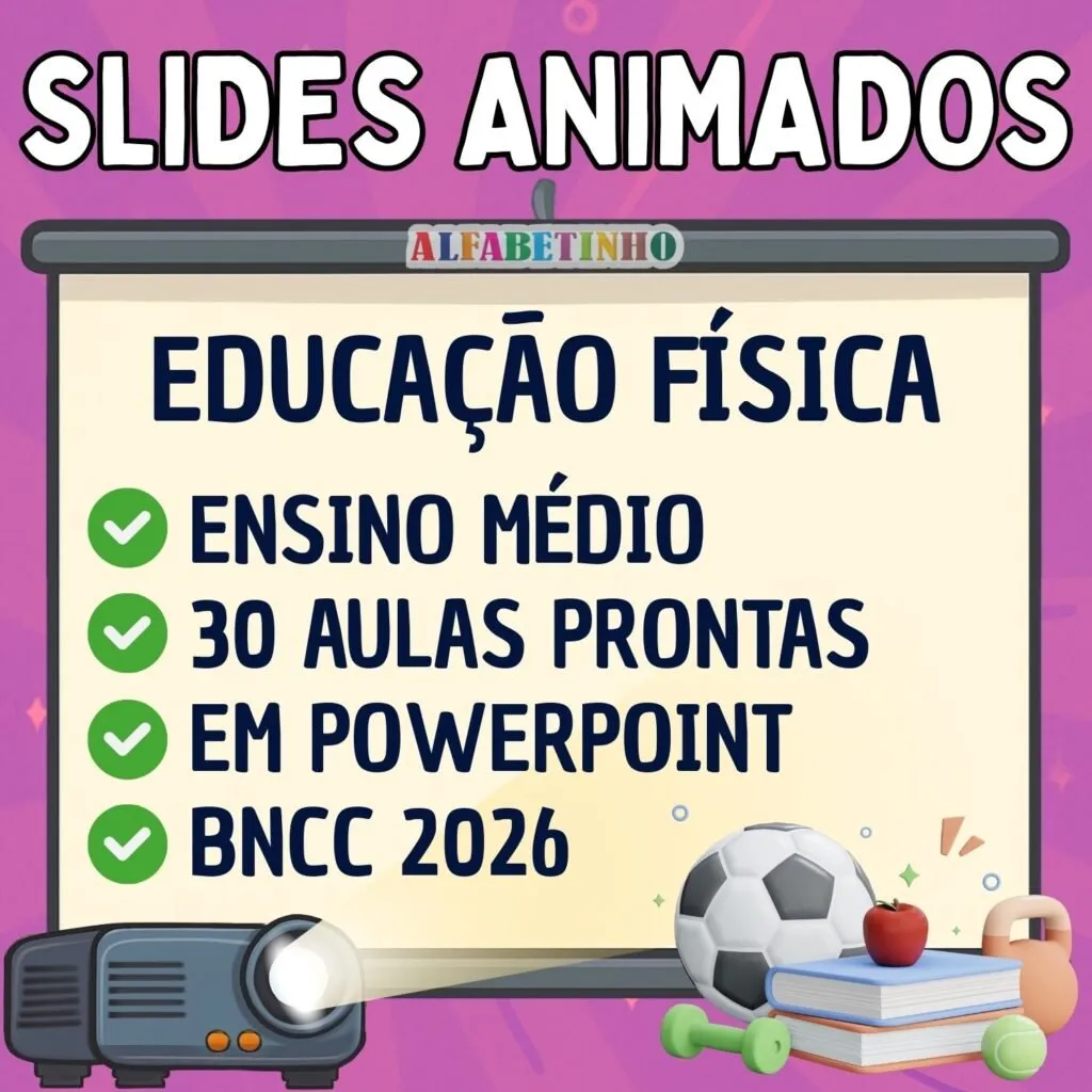 SLIDES ANIMADOS - EDUCAÇÃO FÍSICA - ENSINO MÉDIO - BNCC 2026 — material para professor em Ermo