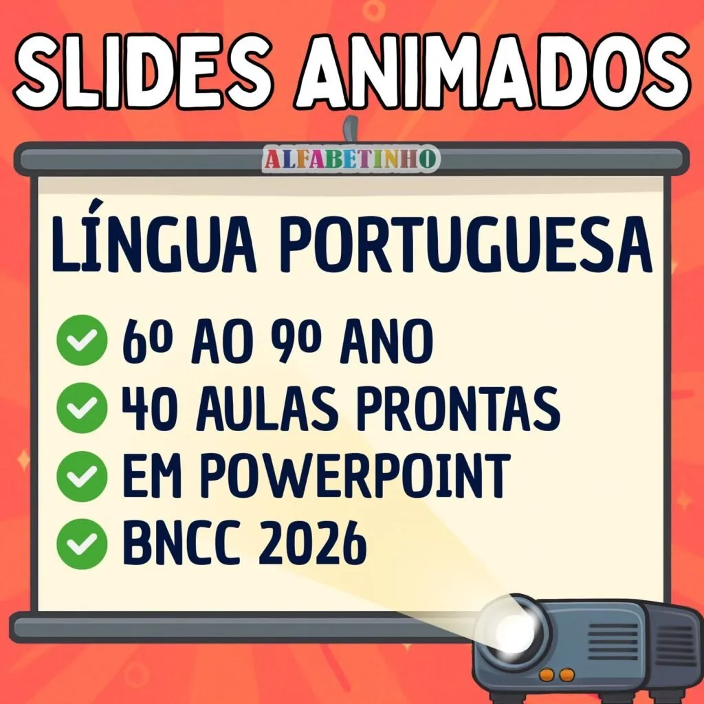 SLIDES ANIMADOS - LÍNGUA PORTUGUESA - 6º AO 9º ANO - BNCC 2026 — Slides de aula em Ipameri